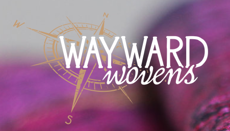 Wayward Wovens
